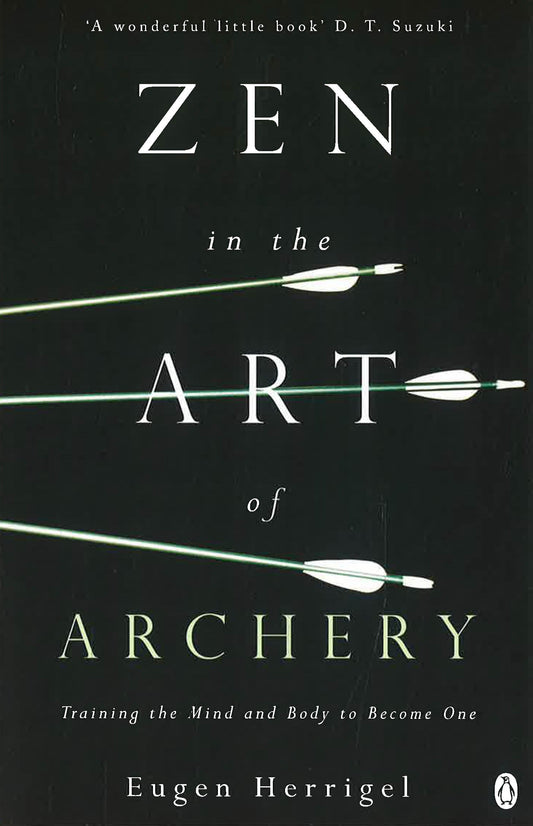 Zen In The Art Of Archery