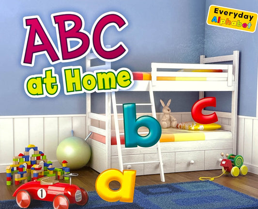 ABC At Home: Everyday Alphabet