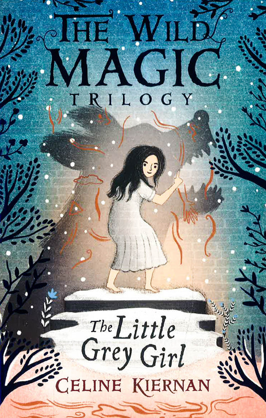 The Little Grey Girl (The Wild Magic Trilogy, Book Two)