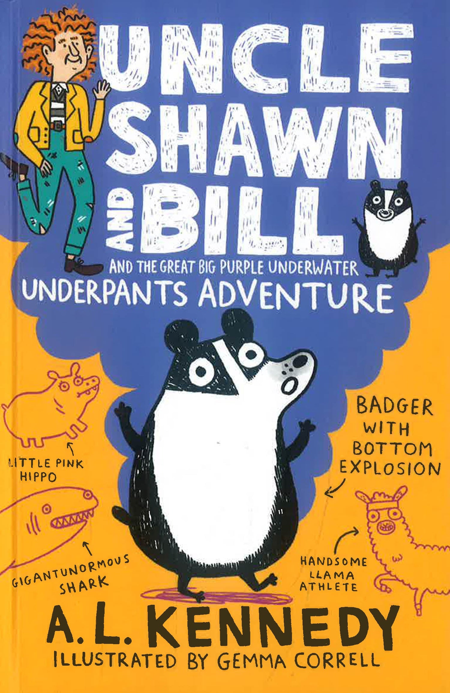 Uncle Shawn & Bill & The Great Big Purple Underwater Underpants Adventure by A. L. Kennedy – book cover