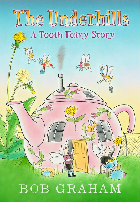 The Underhills: A Tooth Fairy Story