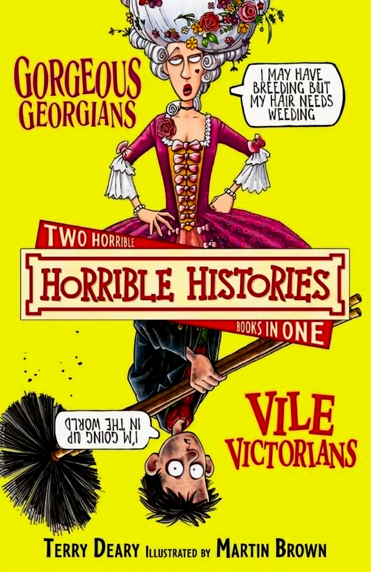 Gorgeous Geogians And Vile Victorians