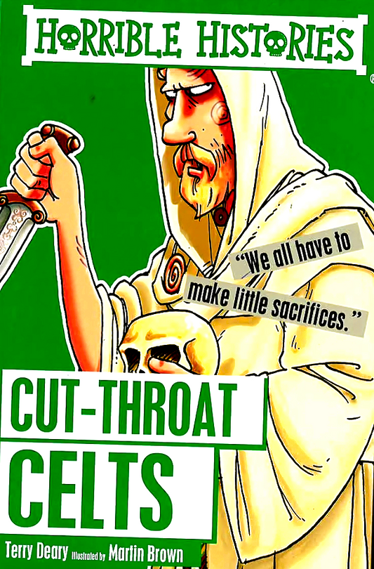 [Additional 30% Off From 27 Feb - 3 March 2024] Horrible Histories: Cut-Throat Celts - Scholastic