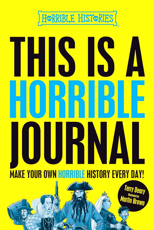 Horrible Histories: This Is A Horrible Journal