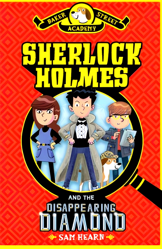 Baker Street Academy: Sherlock Holmes and the Disappearing Diamond