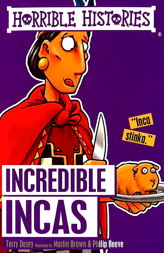 Horrible Histories: Incredible Incas - Scholastic