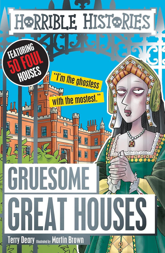 Gruesome Great Houses (Horrible Histories)
