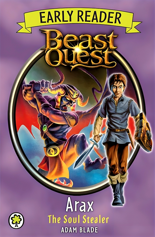 Beast Quest: Early Reader Arax The Soul Stealer