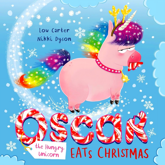 Oscar The Hungry Unicorn Eats Christmas