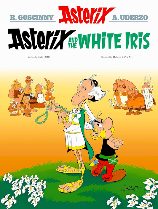 Asterix: Asterix And The White Iris