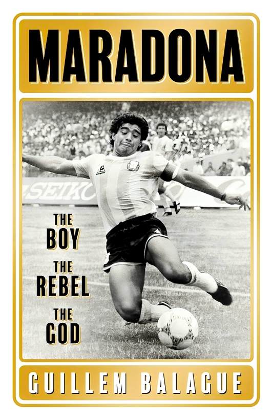 Maradona: The Boy. The Rebel. The God.
