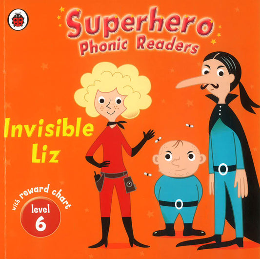 Superhero Phonic Readers L6: Invisible Liz