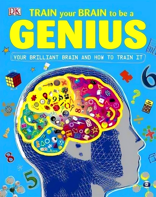 Train Your Brain To Be A Genius