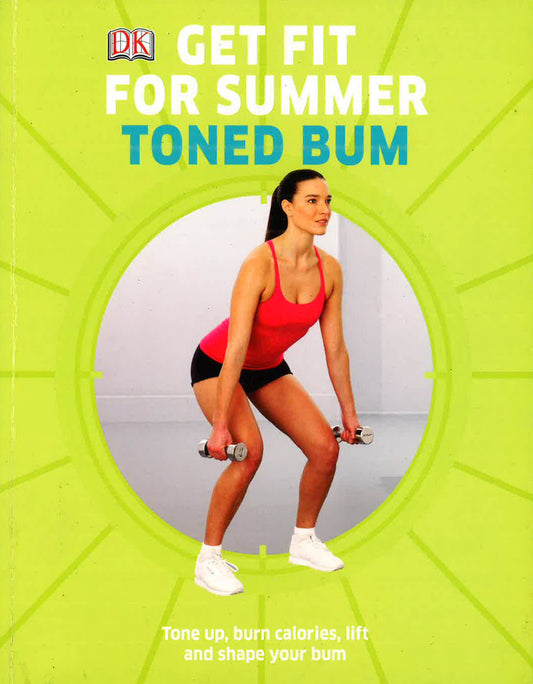 Get Fit For Summer Toned Bum