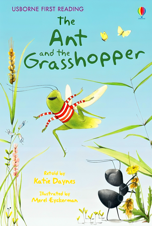 Usborne First Reading: The Ant And The Grasshopper