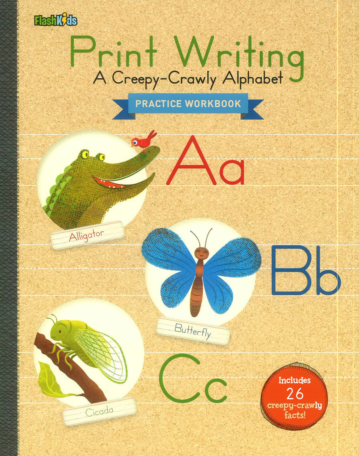Print Writing: A Creepy-Crawly Alphabet (Practice Workbook) by Flash Kids – book cover