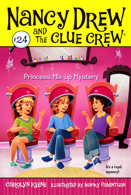 Nancy Drew And The Clue Crew: Princess Mix-Up Mystery