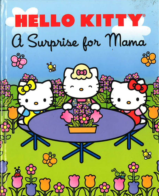 Hello Kitty: A Surprise For Mama