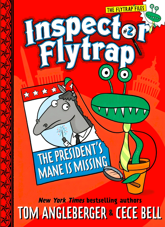 Inspector Flytrap In The President's Mane Is Missing (Inspector Flytrap #2)