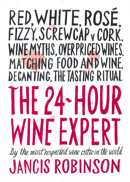 The 24-Hour Wine Expert