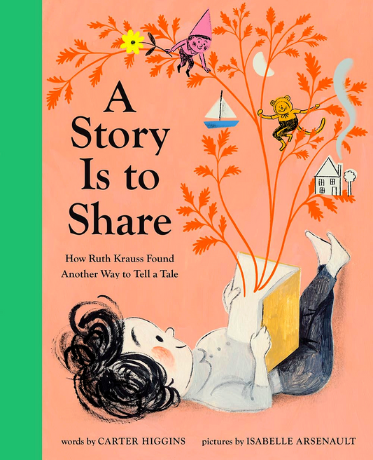 A Story Is To Share: How Ruth Krauss Found Another Way To Tell A Tale