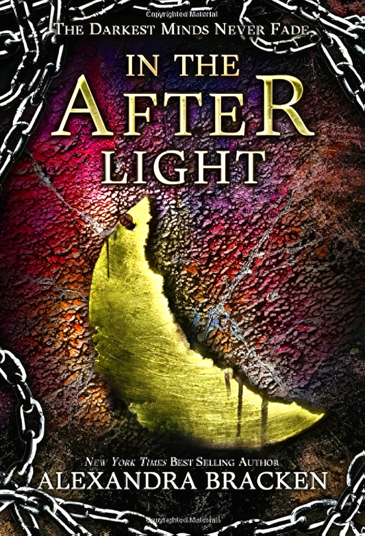 In The Afterlight (A Darkest Minds Novel)