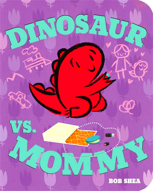 Dinosaur Vs. Mommy