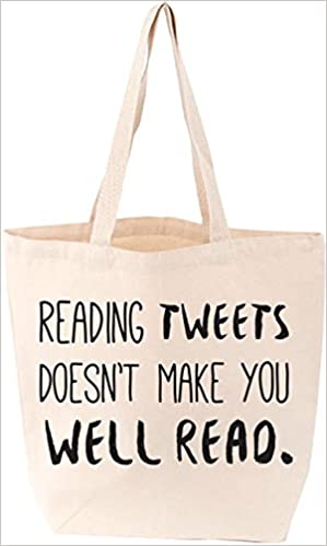 Tote Bag: Reading Tweets Doesn't Make you Well Read (Cream)