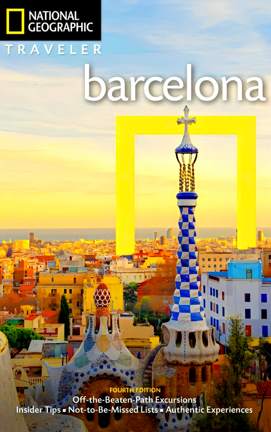 National Geographic Traveler: Barcelona, 4th Edition