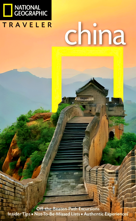 National Geo Traveler: China, 4th Edition