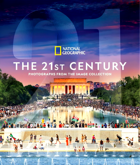National Geographic The 21st Century: Photographs from the Image Collection