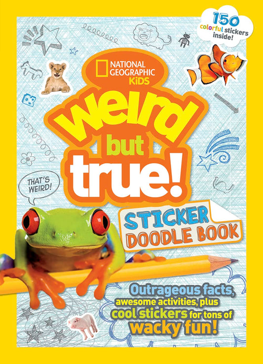 National Geo: Weird But True! Sticker Doodle Book
