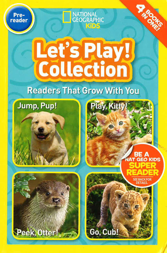 National Geographic Kids Readers: Let'S Play (National Geographic Kids Readers: Level Pre-Reader)