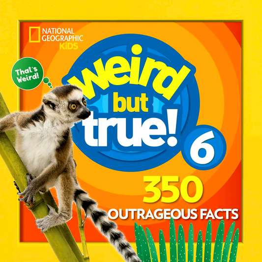 Weird But True 6: Expanded Edition