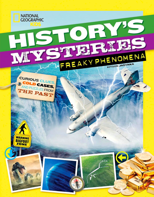 History's Mysteries: Freaky Phenomena: Curious Clues, Cold Cases, And Puzzles From The Past