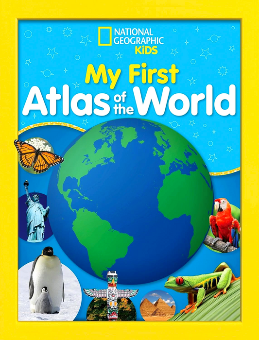 National Geographic Kids My First Atlas Of The World