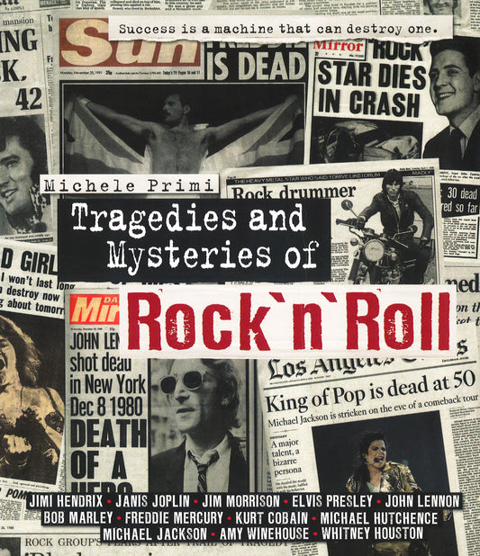 Tragedies And Mysteries Of Rock 'N' Roll
