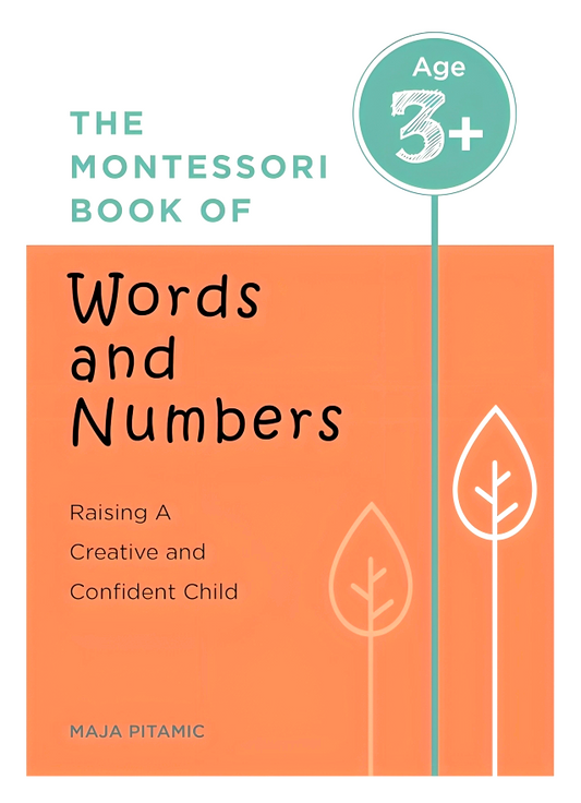 The Montessori Book Of Words And Numbers