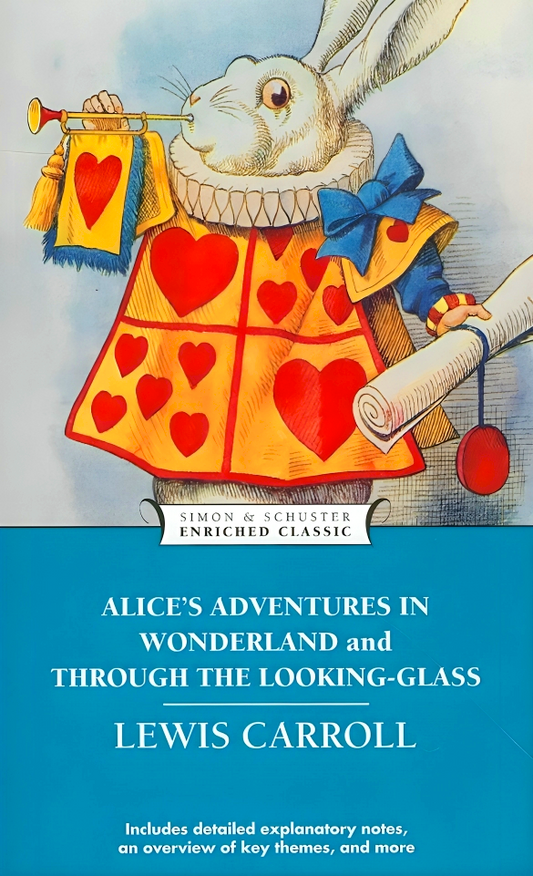 Alice's Adventures In Wonderland And Through The Looking-Glass