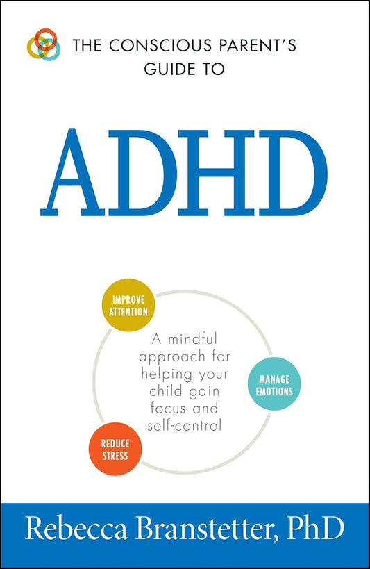 Conscious Parent'S Guide To Adhd