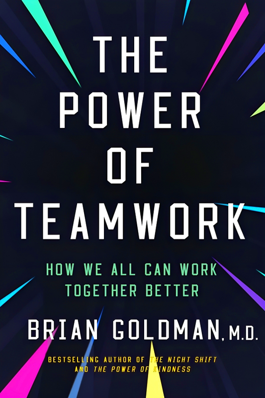 The Power Of Teamwork: How We Can All Work Better Together