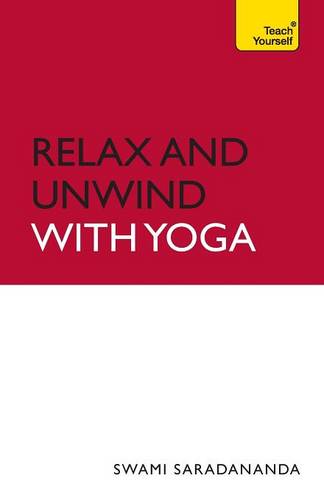 Relax And Unwind With Yoga