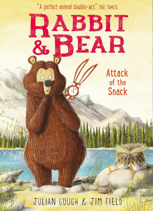 Rabbit And Bear: Attack Of The Snack: Book 3