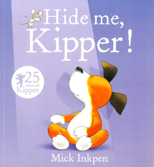 Hide Me, Kipper