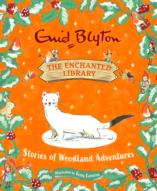 The Enchanted Library: Stories Of Woodland Adventures