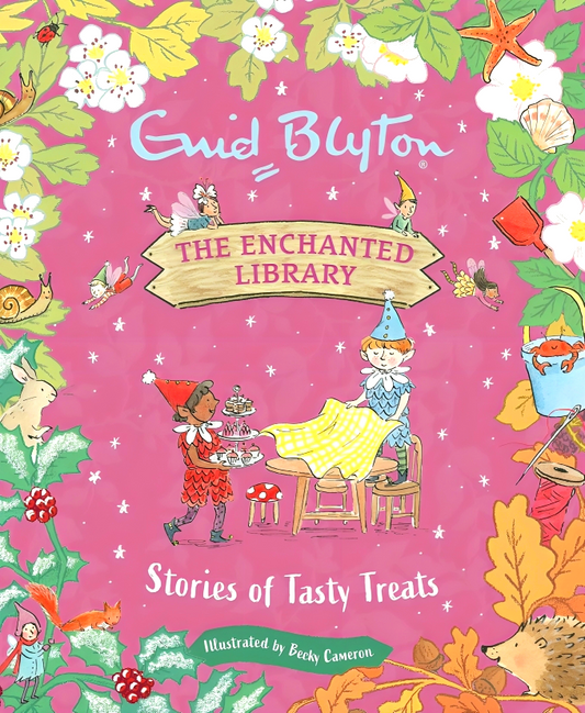 The Enchanted Library: Stories Of Tasty Treats