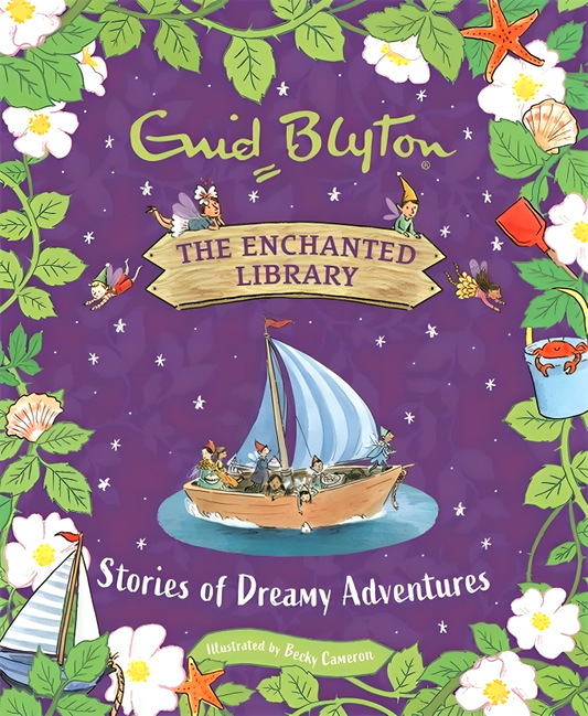 The Enchanted Library: Stories Of Dreamy Adventures