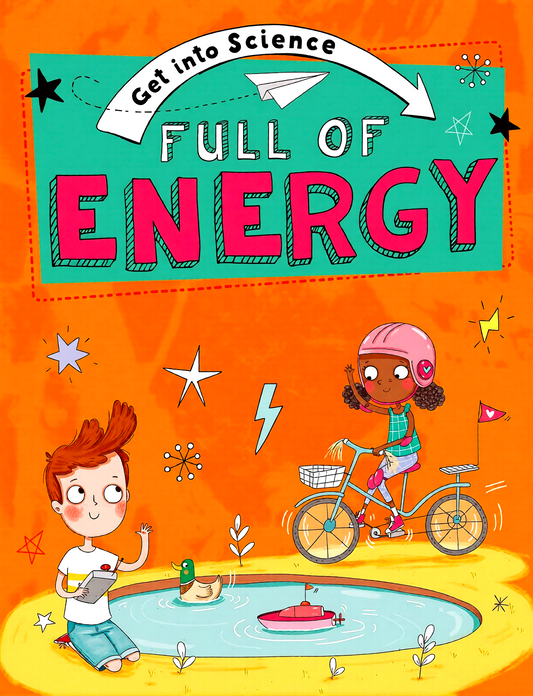 Get Into Science: Full Of Energy
