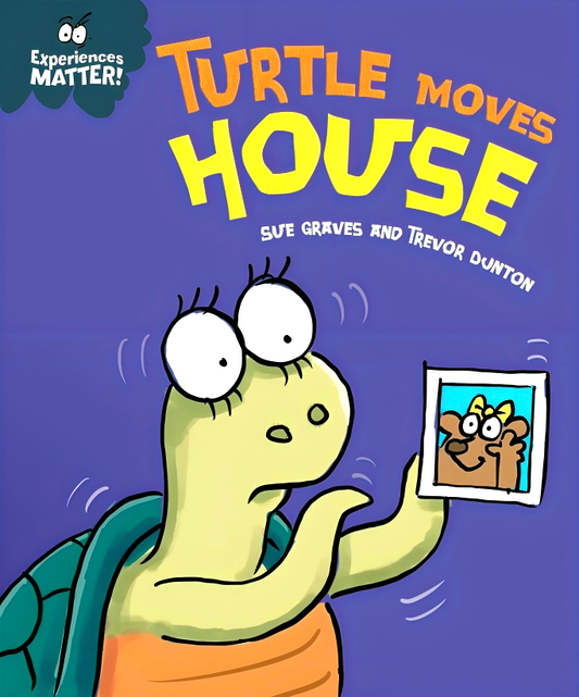 Experiences Matter: Turtle Moves House
