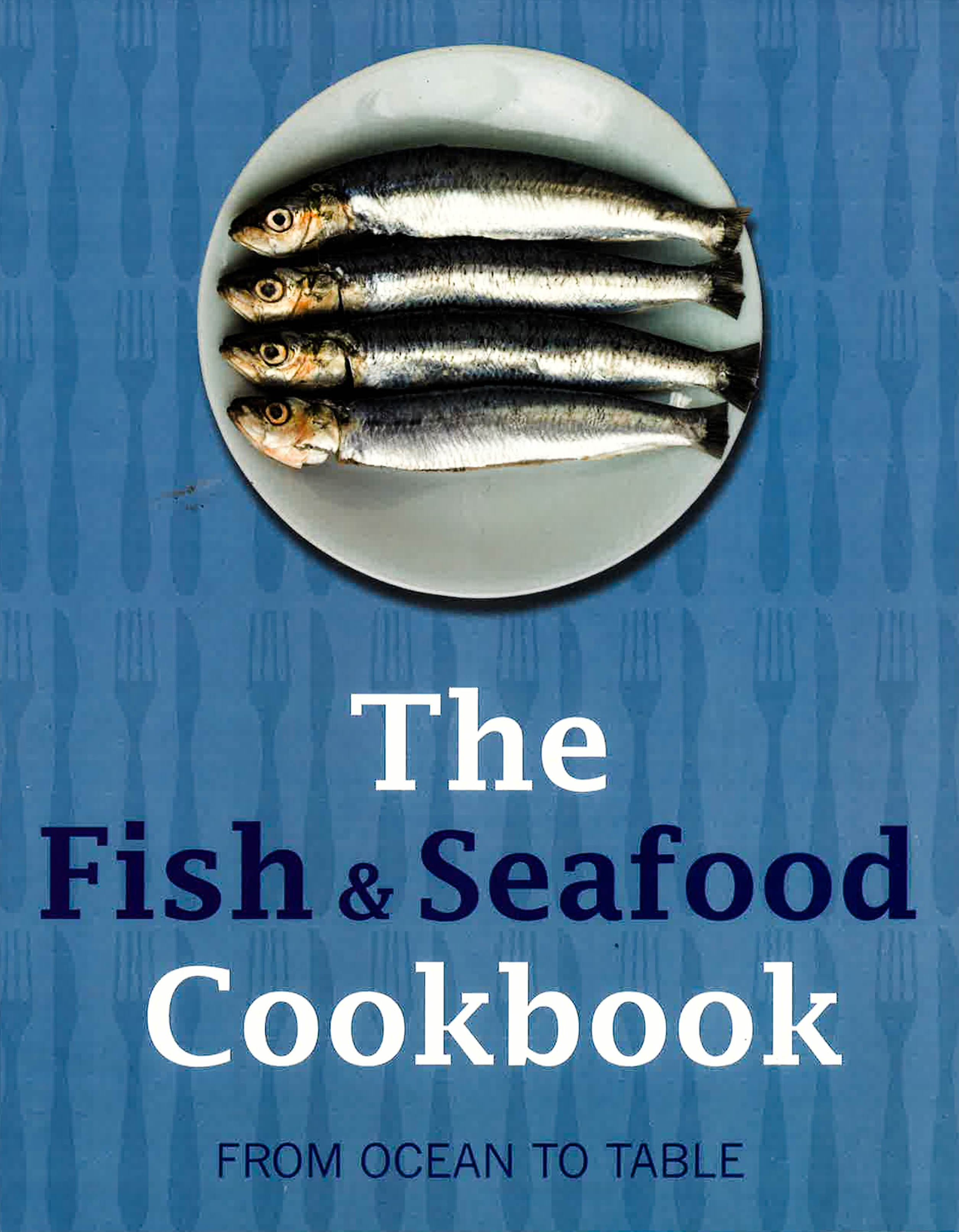 The Fish & Seafood Cookbook – BookXcess